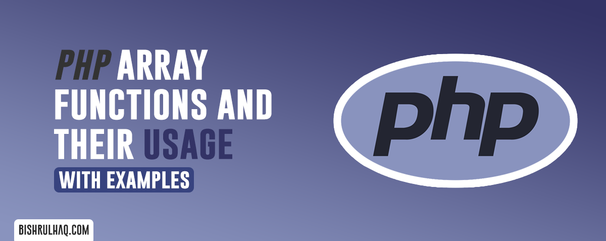 PHP Array Functions and their usage with examples