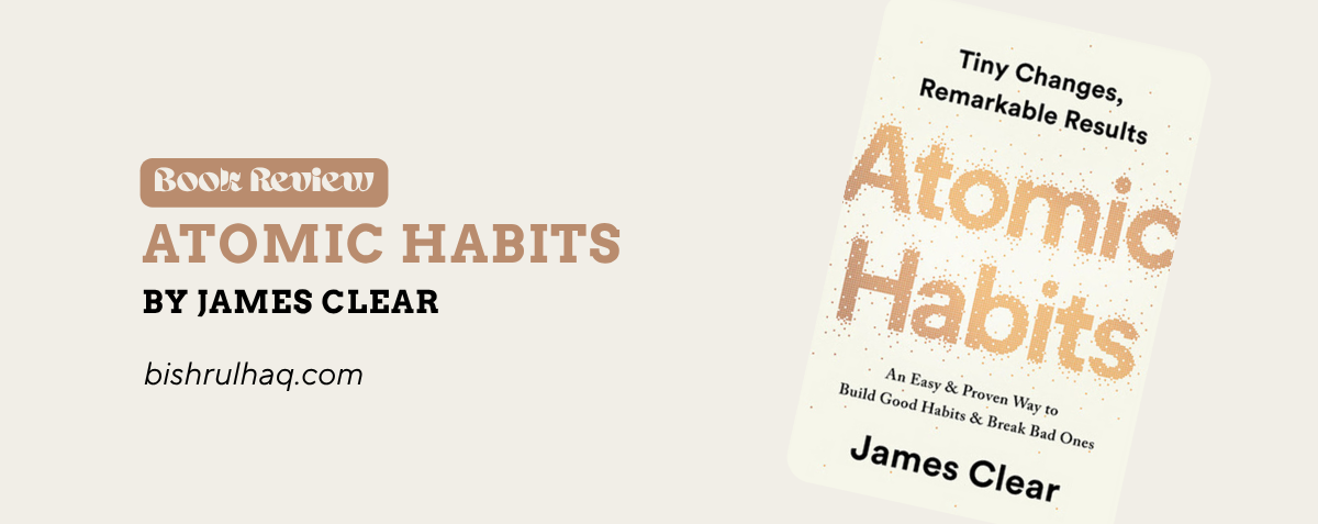 Atomic Habits by James Clear