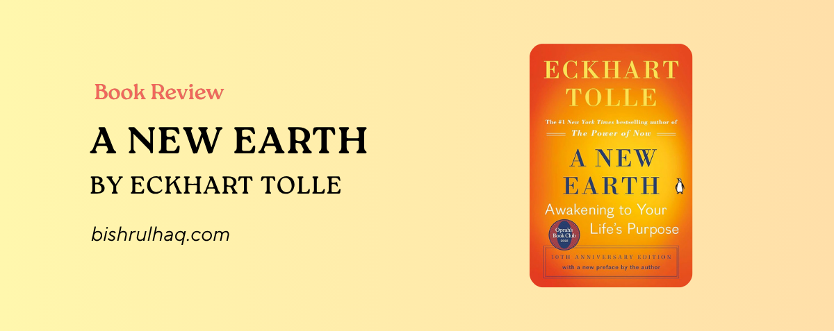 A New Earth by Eckhart Tolle